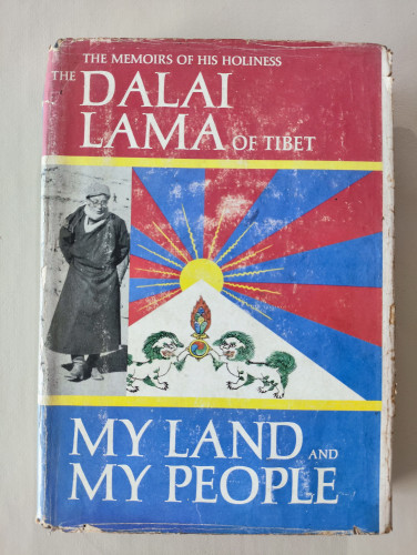 My Land and My People The Memoirs of His Holiness , The Dalai Lama of Tibet