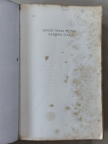 Ghost Train to the Eastern Star / By Paul Theroux 6